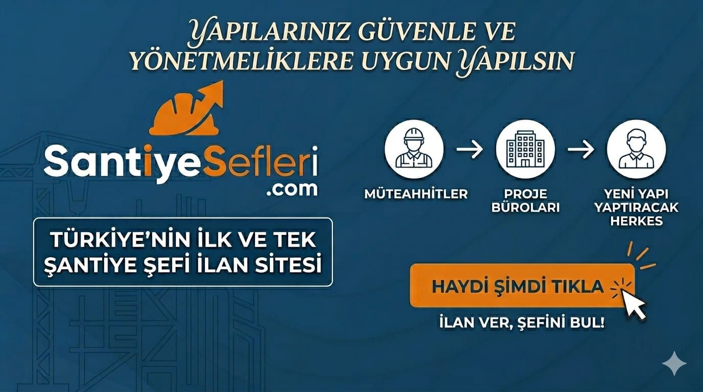 ŞANTİYE ŞEFİNİN GÖREVİ NEREDE BAŞLAR?